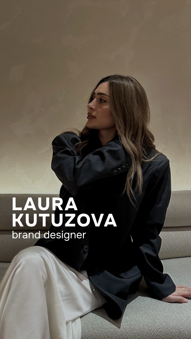 Laura Kutuzova - Brand Designer